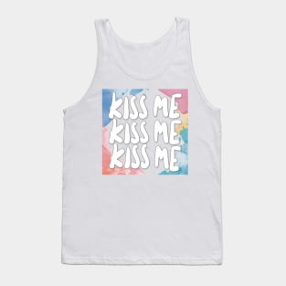 Kiss Me Kiss Me - Graphic Design Slogan Artwork Tank Top